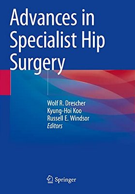 Advances In Specialist Hip Surgery-..