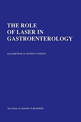 The Role Of Laser In Gastroenterology: Analysis Of Eight Years' Experience-..