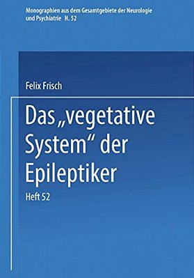 Das "Vegetative System" Der Epileptiker-..