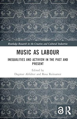 Music As Labour: Inequalities And Activism In The Past And Present-..