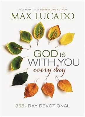 God Is With You Every Day: Daily Devotions Of Hope And Comfort For When Life Feels Uncertain (A 365-Day Devotional)-..