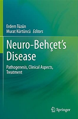 Neuro-Behçet's Disease: Pathogenesis, Clinical Aspects, Treatment-..