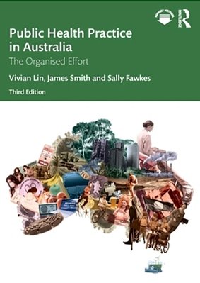 Public Health Practice In Australia: The Organised Effort-..