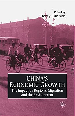 China's Economic Growth: The Impact On Regions, Migration And The Environment-..