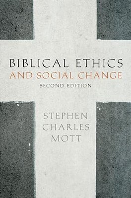 Biblical Ethics And Social Change-..