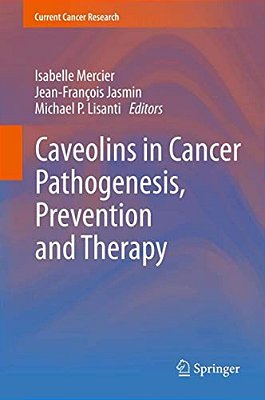 Caveolins In Cancer Pathogenesis, Prevention And Therapy-..