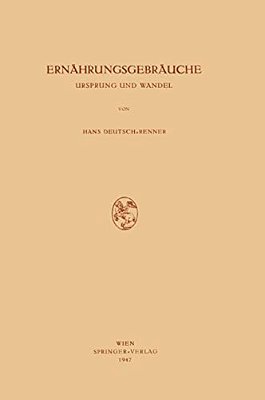 Ernährungsgebräuche: Ursprung Und Wandel-..