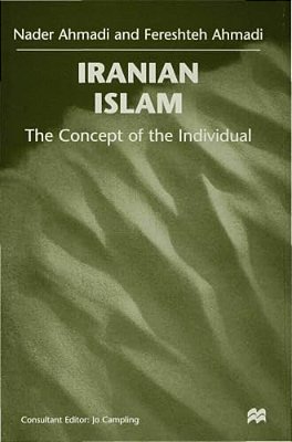 Iranian Islam: The Concept Of The Individual-..