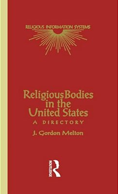 Religious Bodies In The U. S.: A Dictionary-..