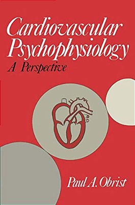 Cardiovascular Psychophysiology: A Perspective-..