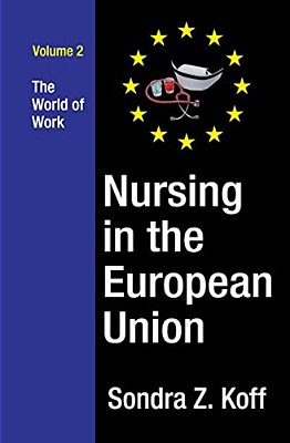 Nursing In The European Union: The World Of Work-..