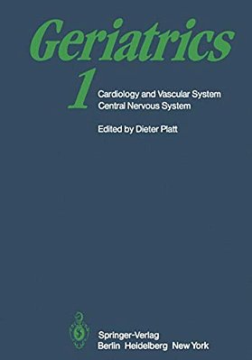 Geriatrics 1: Cardiology And Vascular System Central Nervous System-..