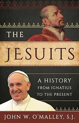 Jesuits: A History From Ignatius To The Present-..