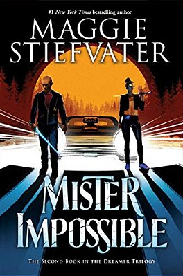Mister Impossible (The Dreamer Trilogy #2): Volume 2-..