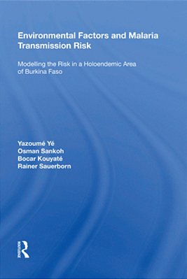 Environmental Factors And Malaria Transmission Risk: Modelling The Risk In A Holoendemic Area Of Burkina Faso-..