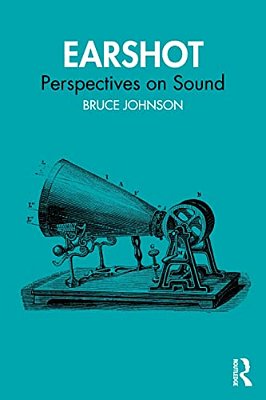 Earshot: Perspectives On Sound-..