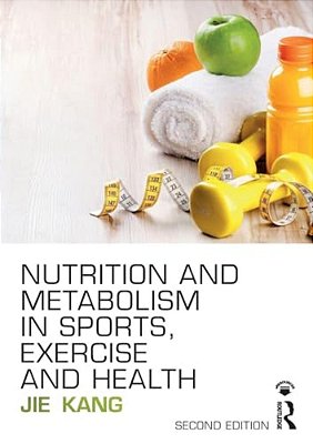 Nutrition And Metabolism In Sports, Exercise And Health-..