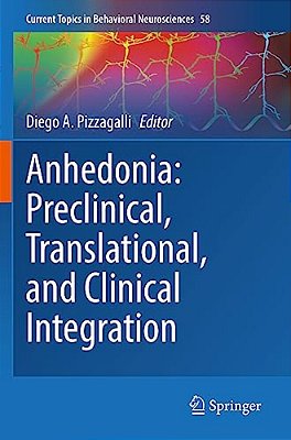 Anhedonia: Preclinical, Translational, And Clinical Integration-..