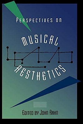 Perspectives On Musical Aesthetics-..