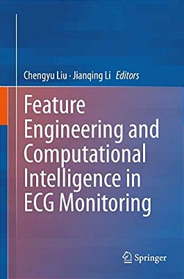Feature Engineering And Computational Intelligence In Ecg Monitoring-..