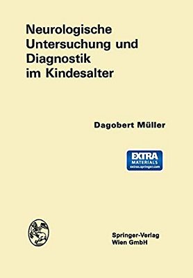 Neurologische Untersuchung Und Diagnostik Im Kindesalter-..