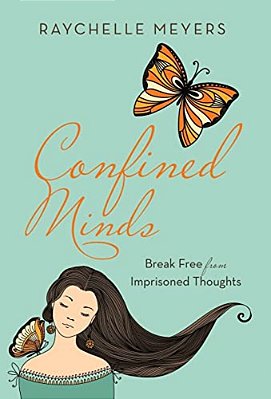 Confined Minds: Break Free From Imprisoned Thoughts-..