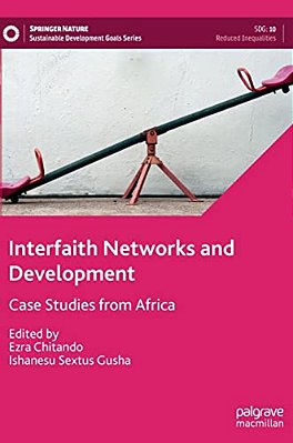 Interfaith Networks And Development: Case Studies From Africa-..