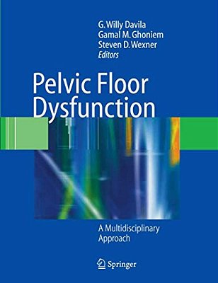 Pelvic Floor Dysfunction: A Multidisciplinary Approach-..