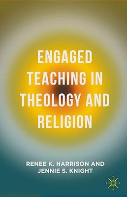 Engaged Teaching In Theology And Religion-..
