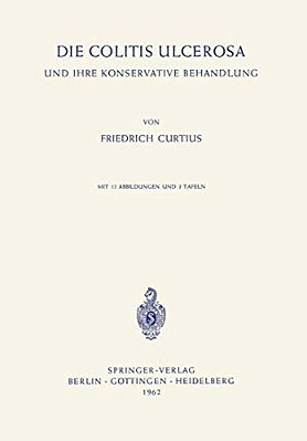 Die Colitis Ulcerosa Und Ihre Konservative Behandlung-..