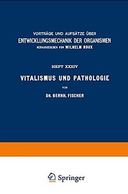 Vitalismus Und Pathologie-..