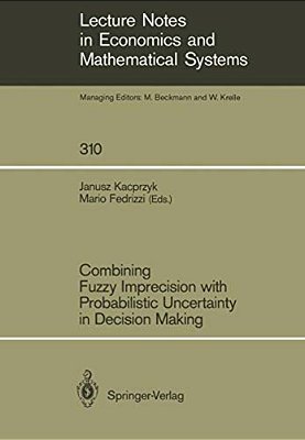 Combining Fuzzy Imprecision With Probabilistic Uncertainty In Decision Making-..