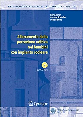 Allenamento Della Percezione Uditiva Nei Bambini Con Impianto Cocleare [With CD-ROM]-..
