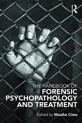 Handbook Of Forensic Psychopathology And Treatment-..
