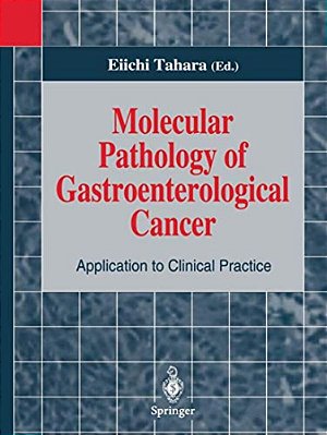Molecular Pathology Of Gastroenterological Cancer: Application To Clinical Practice-..