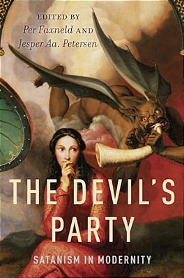 The Devil's Party: Satanism In Modernity-..