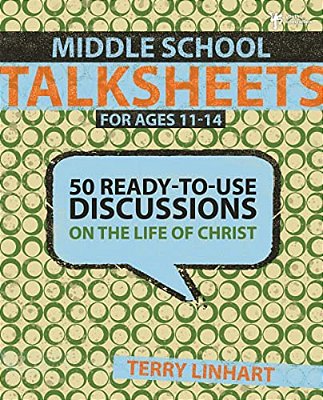 Middle School Talksheets: 50 Ready-To-use Discussions On The Life Of Christ-..