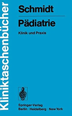 Pädiatrie: Klinik Und Praxis-..