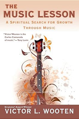 The Music Lesson: A Spiritual Search For Growth Through Music-..