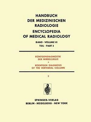 Röntgendiagnostik Der Wirbelsäule Teil 3/Roentgen Diagnosis Of The Vertebral Column Part 3: Krankhafte Haltungsänderungen Skoliosen Und Kyphosen-..
