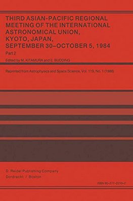 Third Asian-Pacific Regional Meeting Of The International Astronomical Union: September 30-October 5 1984, Kyoto, Japan Part 2-..
