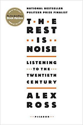 The Rest Is Noise: Listening To The Twentieth Century-..