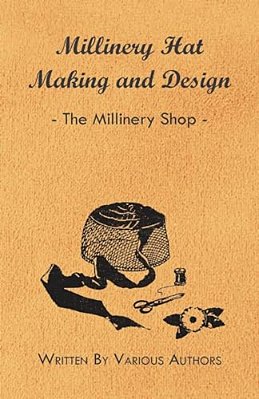 Millinery Hat Making And Design - The Millinery Shop-..