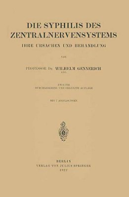 Die Syphilis Des Zentralnervensystems: Ihre Ursachen Und Behandlung-..