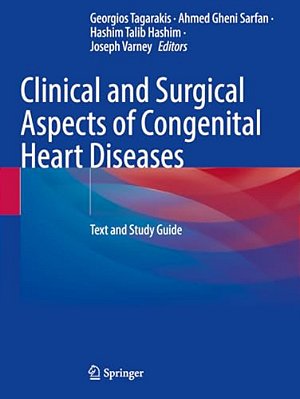 Clinical And Surgical Aspects Of Congenital Heart Diseases: Text And Study Guide-..