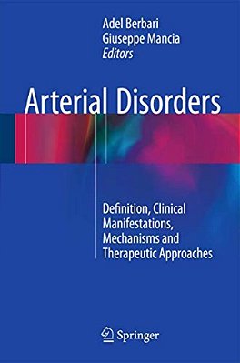 Arterial Disorders: Definition, Clinical Manifestations, Mechanisms And Therapeutic Approaches-..