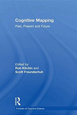 Cognitive Mapping: Past, Present And Future-..