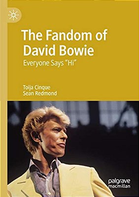 The Fandom Of David Bowie: Everyone Says Hi-..