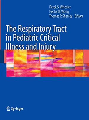 The Respiratory Tract In Pediatric Critical Illness And Injury-..