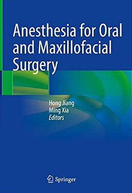 Anesthesia For Oral And Maxillofacial Surgery-..
